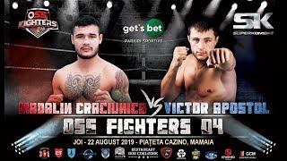 OSS FIGHTERS 04 - MADALIN CRACIUNICA vs VICTOR APOSTOL