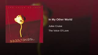 Watch Julee Cruise In My Other World video