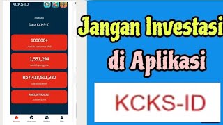 Apakah Aplikasi Kcks-Id Investasi Bodong? Fakta Sebenarnya Investasi Kcks-Id Itu Penipuan