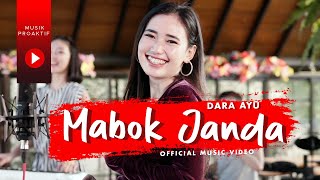 Dara Ayu - Mabok Janda ( Music )