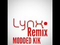 NEW MODDED KIK!! LYNX REMIX APK NEW MODDED KIK!! LYNX REMIX APK