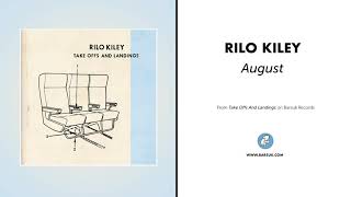 Watch Rilo Kiley August video