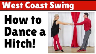 Learn How To Hitch In West Coast Swing