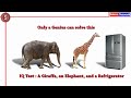 IQ test : A Giraffe, an Elephant, and a Refrigerator