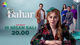 Bahar yeni bölümüyle 16 Nisan Salı 20.00'de Show TV'de