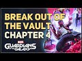 Break out of the vault Marvel's Guardians of the Galaxy