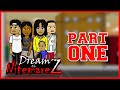 Dreamz N Nitemarez: Part 1 - The Intro