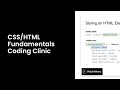 CSS/HTML Fundamentals Coding Clinic