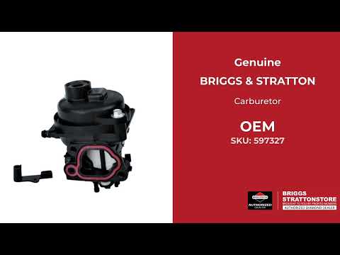 597327 - Carburetor - Briggs and Stratton - Genuine OEM Part 597327 - Carburetor - Briggs and Stratton - Genuine OEM Part