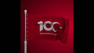 Türkiye Huriyetinin 100. Yılı