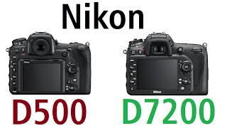 Nikon D500 Vs Nikon D7200