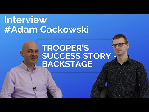 Trooper's success story - backstage. The story told by lead developer.