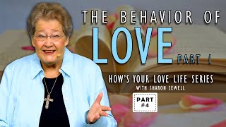 The Behavior of Love Part 1
