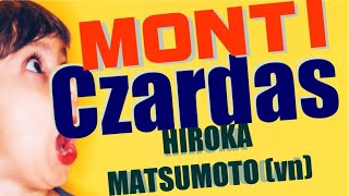 【チャールダーシュ】Monti: Czardas #hirokamatsumoto #松本紘佳