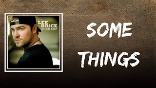 Watch Lee Brice Some Things video