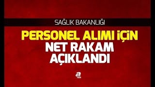 Son Daki̇ka Sağlık Bakanlığından Personel Alımı Müjdesi A Haber