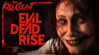 Evil Dead Rise (2023) KILL COUNT