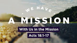 With Us In the Mission // Acts 18:1-17