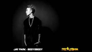 Watch Jay Park Body2body video