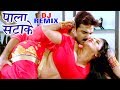 Pawan Singh - Monalisa (Full Dj Remix Song) Pala Satake  - SARKAR RAJ - Bhojpuri Hit Song 2020