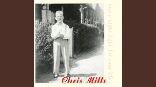 Watch Chris Mills Fire For You video