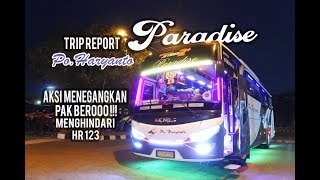 KAGET ! PAK BERO REFLEK Menghindari Crash || Trip Po. Haryanto HM 020 PARADISE