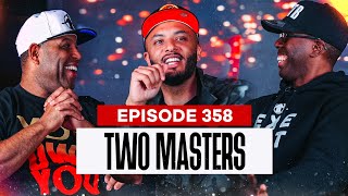 S2S Podcast Episode 358 Two Masters