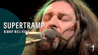 Watch Supertramp Bloody Well Right video