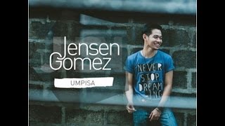 Watch Jensen Gomez Umpisa video