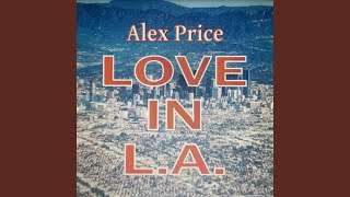 Watch Alex Price Love In LA video