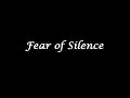 Fear of Silence (Original song - Lyrics video)