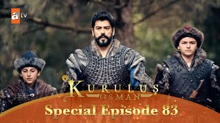 Kurulus Osman Urdu | Special Episode for Fans 83