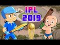 Chhota Bheem - Dholakpur IPL 2019