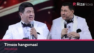 Handalak - Timsox Hangomasi Хандалак - Тимсох Хангомаси