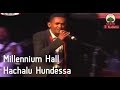 Millennium Hall Benefit Concert - Hachalu Hundessa