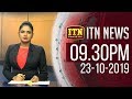 ITN News 9.30 PM 23-10-2019