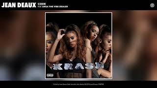 Watch Jean Deaux Code feat Drea The Vibe Dealer video