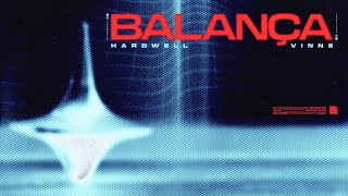 Hardwell & Vinne - Balança