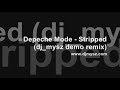 Depeche Mode - Stripped (dj_mysz DEMO remix)