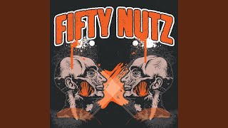 Watch Fifty Nutz Forevers A Long Time video