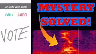 We Solved the Yanny or Laurel Question ... USING SCIENCE! We Solved the Yanny or Laurel Question ... USING SCIENCE!