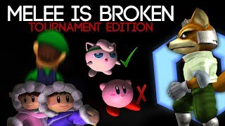 Melee is Broken: Tournament Edition Melee is Broken: Tournament Edition