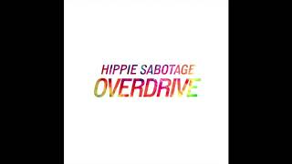 Watch Hippie Sabotage Overdrive video