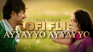 Ayyayyo Ayyayyo Lo-Fi Flip - Chris Wayne Happy Days Karthik