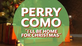 Watch Perry Como Ill Be Home For Christmas video