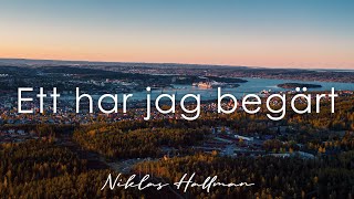 Ett har jag begärt | Musik