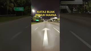 Kata2 Bijak Penuh Makna