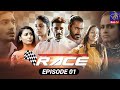 Race Episode 1