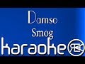 Damso - Smog | Karaoké Lyrics