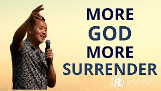More God = More Surrender - Sunday Sermon - 7/31/22
